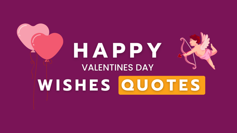 Lee más sobre el artículo Happy Valentines Day Wishes Quotes 💖