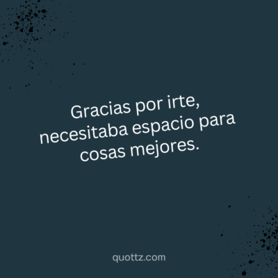 frases sarcásticas para mi ex
